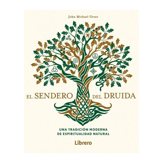 Sendero Del Druida, El - John Michael Greer, De John Michael Greer. Editorial Librero En Español