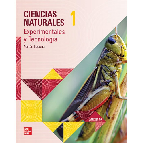 Ciencias Naturales 1 Experiencias Y Tecnología. Bachillerato, De Lecona, Adrian. Editorial Mcgraw Hill, Tapa Blanda, Edición 1.0 En Español, 2023