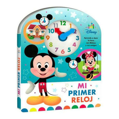 Mi Primer Reloj Disney: Mi Primer Reloj Disney, De Sin . Editorial Planeta Junior, Tapa Dura, Edición 1 En Español, 2022