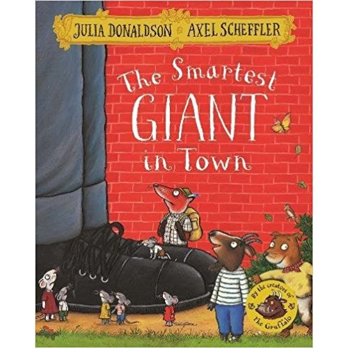 The Smartest Giant In Town - Julia Donaldson, de Donaldson, Julia. Editorial Pan MacMillan, tapa blanda en inglés internacional, 2016