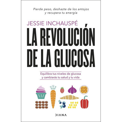 La Revolución De La Glucosa, De Jessie Inchauspé. Editorial Planeta, Tapa Blanda En Español