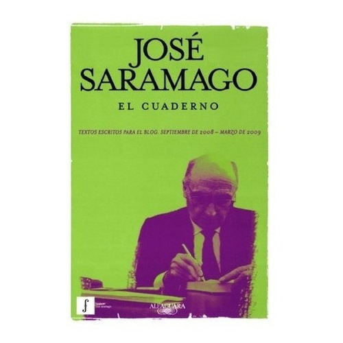 Cuaderno, El - Jose Saramago, De José Saramago. Editorial Alfaguara En Español