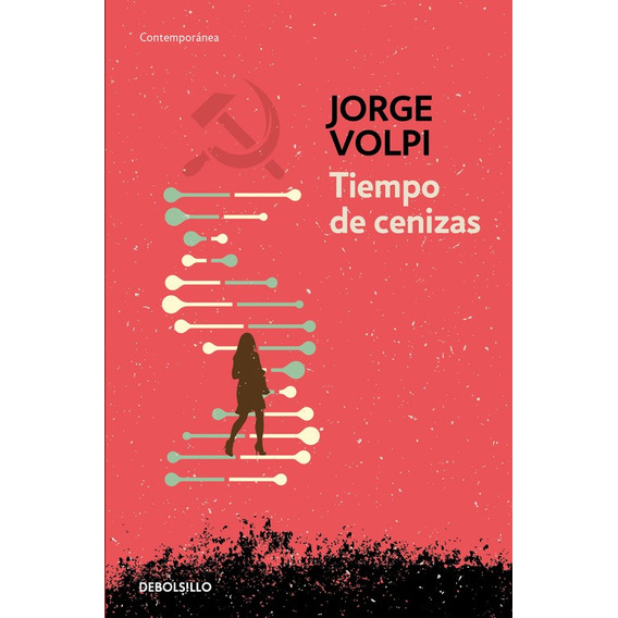 Libro Tiempo De Cenizas Autor Volpi Jorge Debolsillo