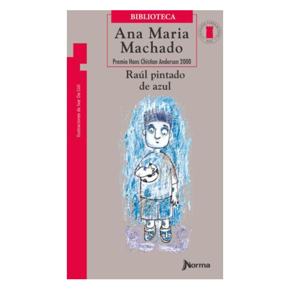 Raúl Pintado De Azul - Ana Maria Machado
