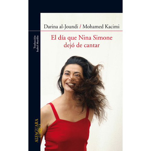 El Dãâa Que Nina Simeone Dejãâ³ De Cantar, De Al-joundi, D. - Kacimi, Mohamed. Editorial Alfaguara, Tapa Blanda En Español