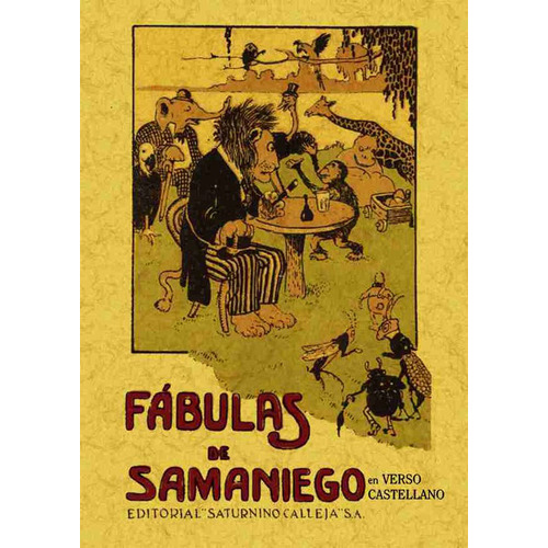 Fábulas en verso, de Felix Maria De Samaniego. Serie 8495636805, vol. 1. Editorial Ediciones Gaviota, tapa blanda, edición 2001 en español, 2001