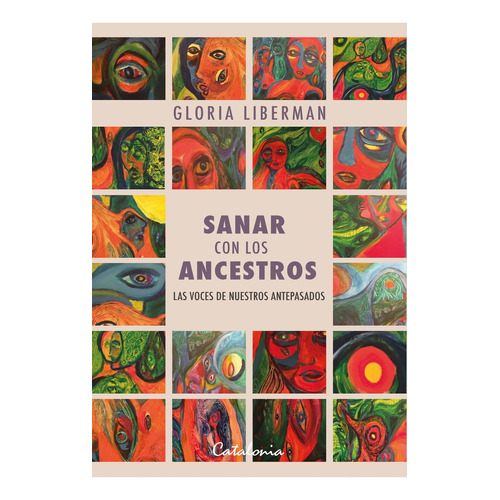 Libro Sanar Con Los Ancestros - Liberman, Gloria