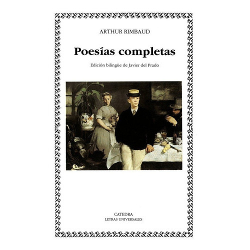 PoesÃÂas completas, de Rimbaud, Arthur. Editorial Ediciones Cátedra, tapa blanda en español