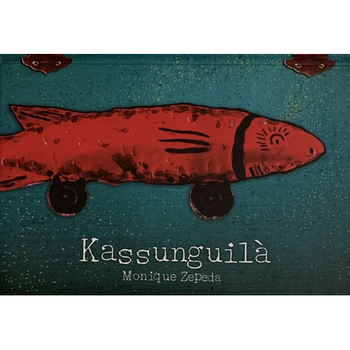 Kassunguila - Zepeda Monique