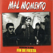 Cd Mal Momento  Fin De Fiesta  (2015)