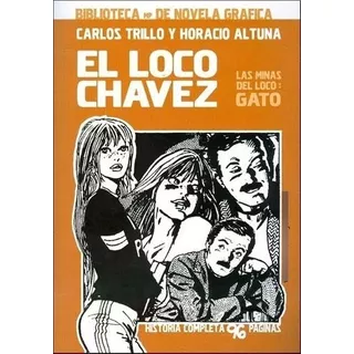 El Loco Chavez  01 Las Minas Del Loco Gato - Carlos, De Carlos Trillo. Editorial Doedytores En Español