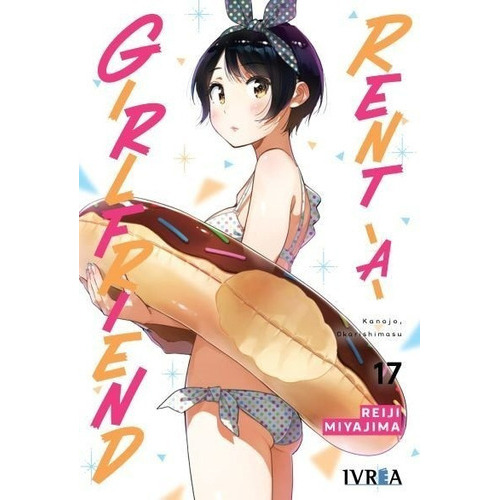 Rent A Girlfriend: Na, De Reiji Miyajima. Serie Rent A Girlfriend, Vol. 17. Editorial Ivrea España, Tapa Blanda, Edición Fisico En Español, 2022