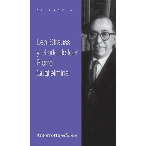 Leo Strauss Y El Arte De Leer - Guglielmina P (libro)