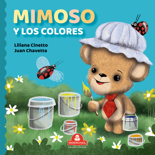 Mimoso Y Los Colores, De Liliana Cinetto. Editorial Riderchail, Tapa Blanda En Español, 2023