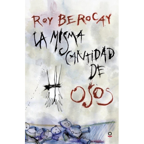 La Misma Cantidad De Osos Berocay, Roy