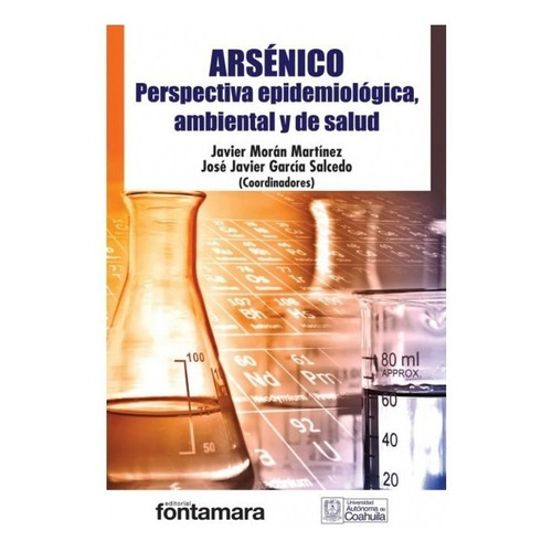 Arsénico. Perspectiva Epidemiológica, Ambiental Y De Salud