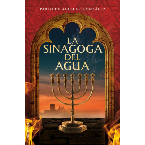 La Sinagoga Del Agua - De Aguilar Gonzalez, Pablo