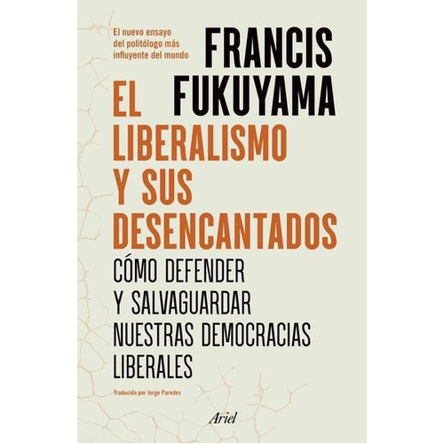El Liberalismo Y Sus Desencantados, De Ariel México., Vol. 1.0. Editorial Ariel, Tapa Blanda En Español, 2023