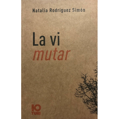 La Vi Mutar - Natalia Rodriguez Simon