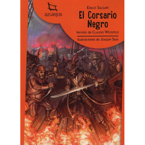 El Corsario Negro (Nueva Edicion) - Azulejos Naranja, de Salgari, Emilio. Editorial Estrada, tapa blanda en español, 2019