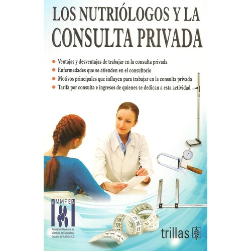 Los Nutriólogos Y La Consulta Privada Trillas