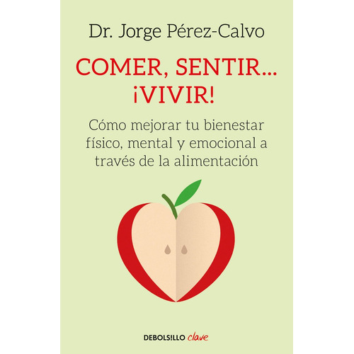 Comer Sentir Vivir - Dr. Jorge Perez-calvo