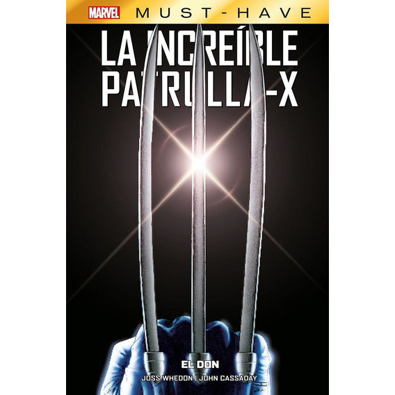 Marvel Must-have: La Increíble Patrulla-x  - El Don / Panini