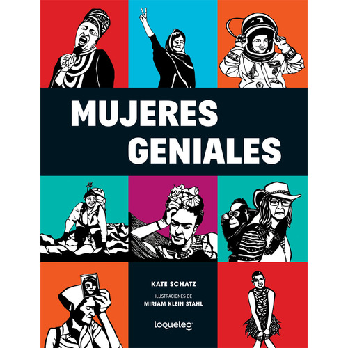 Mujeres Geniales, de Kate Schatz. Editorial SANTILLANA, tapa blanda en español