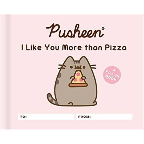 Pusheen: I Like You More Than Pizza: A Fill-in Book, De Claire Belton. Editorial Running Press,u.s., Tapa Dura, Edición 2020 En Inglés, 2020