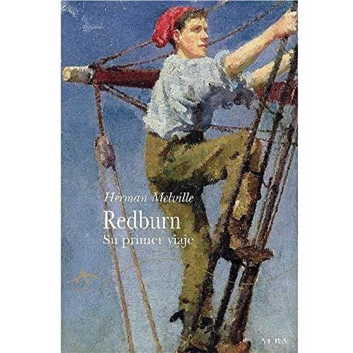 * Redburn Su Primer Viaje - Melville, Herman