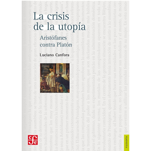 La Crisis De La Utopía, De Luciano Canfora., Vol. No. Editorial Fondo De Cultura Económica, Tapa Blanda En Español, 1
