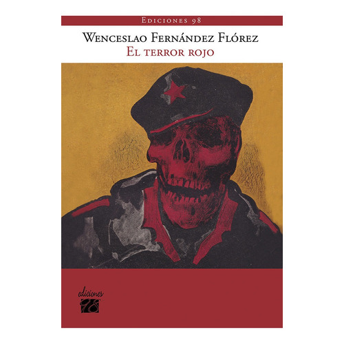 El Terror Rojo, De Fernández Flórez, Wenceslao. Editorial Ediciones 98, Tapa Blanda En Español