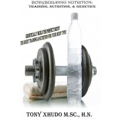 Book : Natural Bodybuilding: Training, Nutrition, & Genet