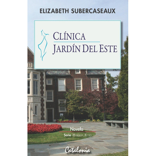 Clinica Jardin Del Este / Elizabeth Subercaseaux