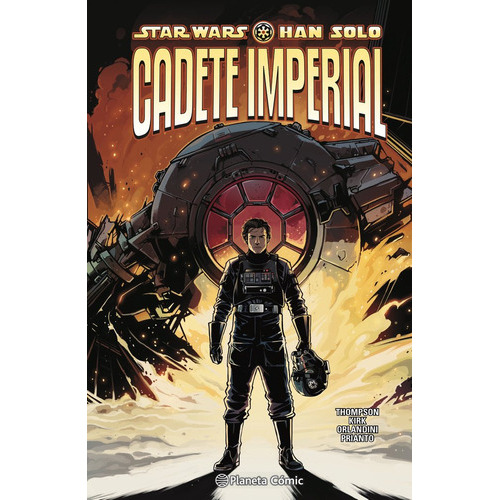 Star Wars. Han Solo: Cadete Imperial, De Thompson, Robbie. Editorial Planeta Comic, Tapa Dura En Español