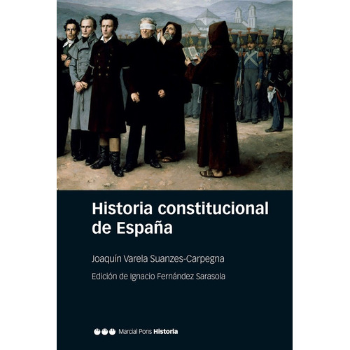 Historia Constitucional De Espaã¿a - Joaquã­n Varela Suan...