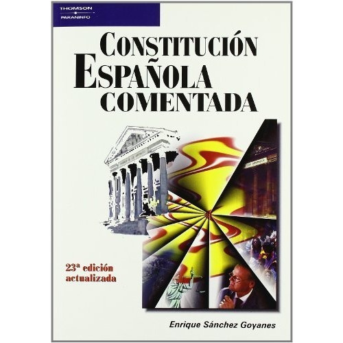 Constituciãâ³n Espaãâ±ola Comentada, De Sanchez Goyanes, Enrique. Editorial Ediciones Paraninfo, S.a En Español