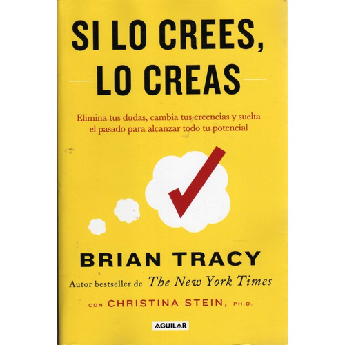 Si Lo Crees, Lo Creas. Brian Tracy