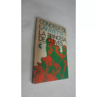 La Princesa De Cleves - Condesa De La Fayette