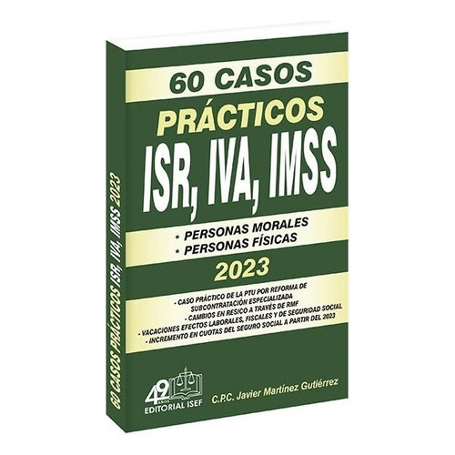 60 Casos Prácticos Isr, Iva, Imss 2023 Isef