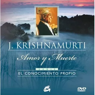 Amor Y Muerte, De Jiddu Krishnamurti. Editorial Gaia, Tapa Dura En Español, 2011