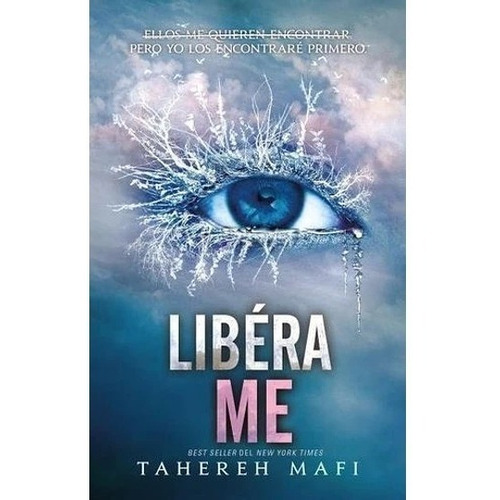 Libro Libérame - Tahereh Mafi