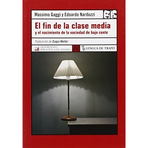 El Fin De La Clase Media, Massimo Gaggi, Lengua De Trapo