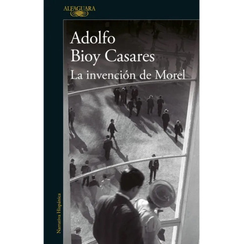 Libro La Invención De Morel - Adolfo Bioy Casares