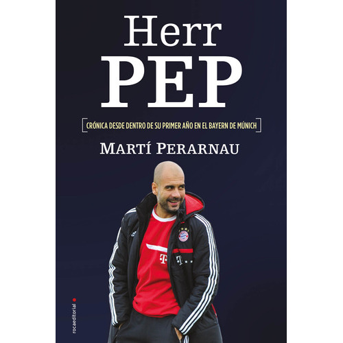 Herr Pep, De Perarnau, Marti. Serie No Ficción Editorial Roca Trade, Tapa Blanda En Español, 2014