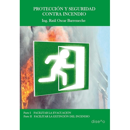 Proteccion Y Seguridad Contra Incendio - Raul Barreneche
