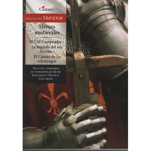 Heroes Medievales (Nueva Edicion) - Del Mirador, de Vaccarini, Franco. Editorial Cántaro, tapa blanda en español, 2011