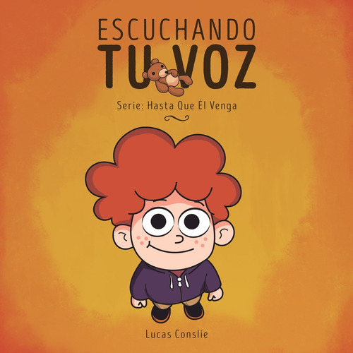 Escuchando Tu Voz, De Lucas Slie. Serie Hasta Que El Venga Editorial Zoe, Tapa Blanda En Español, 2017