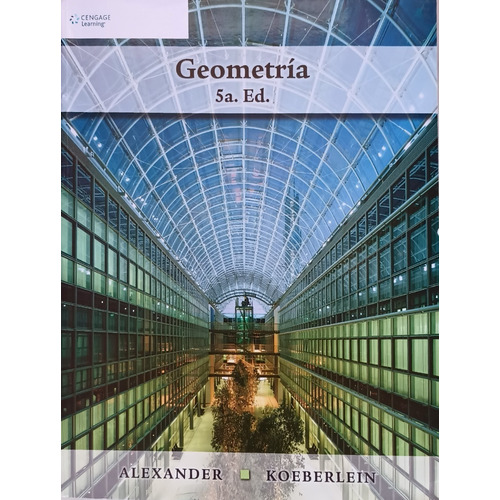 Geometría 5ª Ed. De Alexander Y Koeberlein