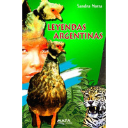 Libro. Leyendas Argentinas- Laura Motta